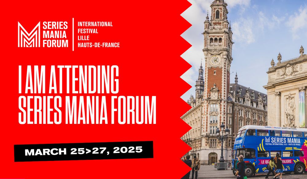 Visuel du Séries Mania Forum : "I'm attending Series Mania Forum" in Lille, March 25 > 27