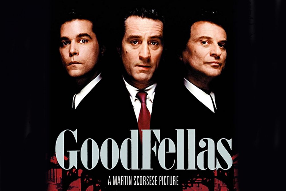 Poster for film Goodfellas. Shows Ray Liotta,  Robert DeNiro, Joe Pesci