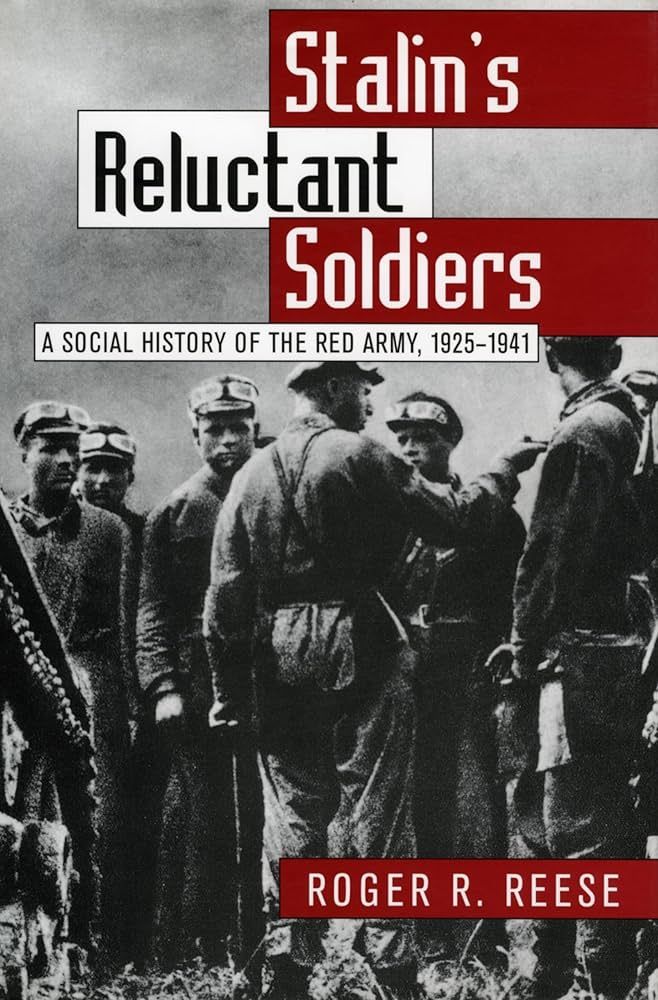 (Nando) Roger R. Reese (1996): «Stalin's Reluctant Soldiers. A Social History of the Red Army, 1925-1941», University Press of Kansas.