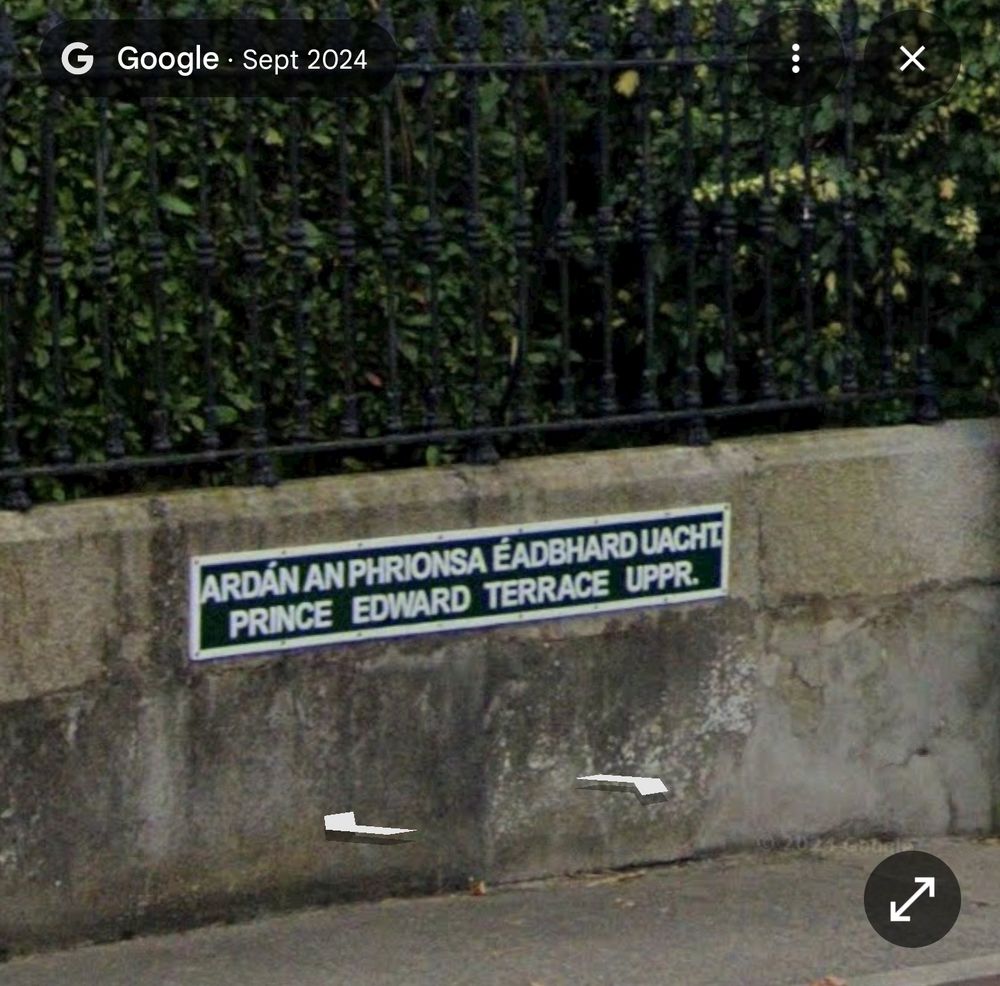 A street sign on Carysfort Avenue for

ARDÁN AN PHRIONSA ÉADBHARD UACHT
PRINCE EDWARD TERRACE UPPR.