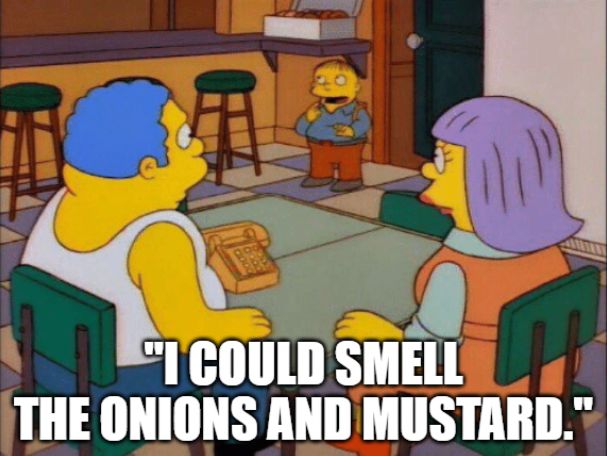 Ralph Wiggum standing in front of his parents explaining that "I COULD SMELL THE ONIONS AND THE MUSTARD"