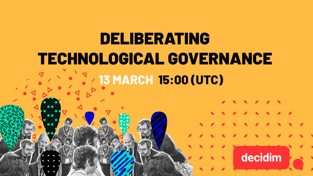 An event announcement graphic titled 'Deliberating Technological Governance.' The event is scheduled for March 13th at 15:00 UTC. The logo for Decidim, a participatory democracy platform, is prominently displayed at the bottom