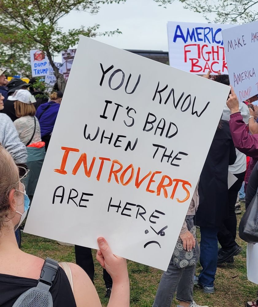You know it's bad when the introverts are here. ☹️