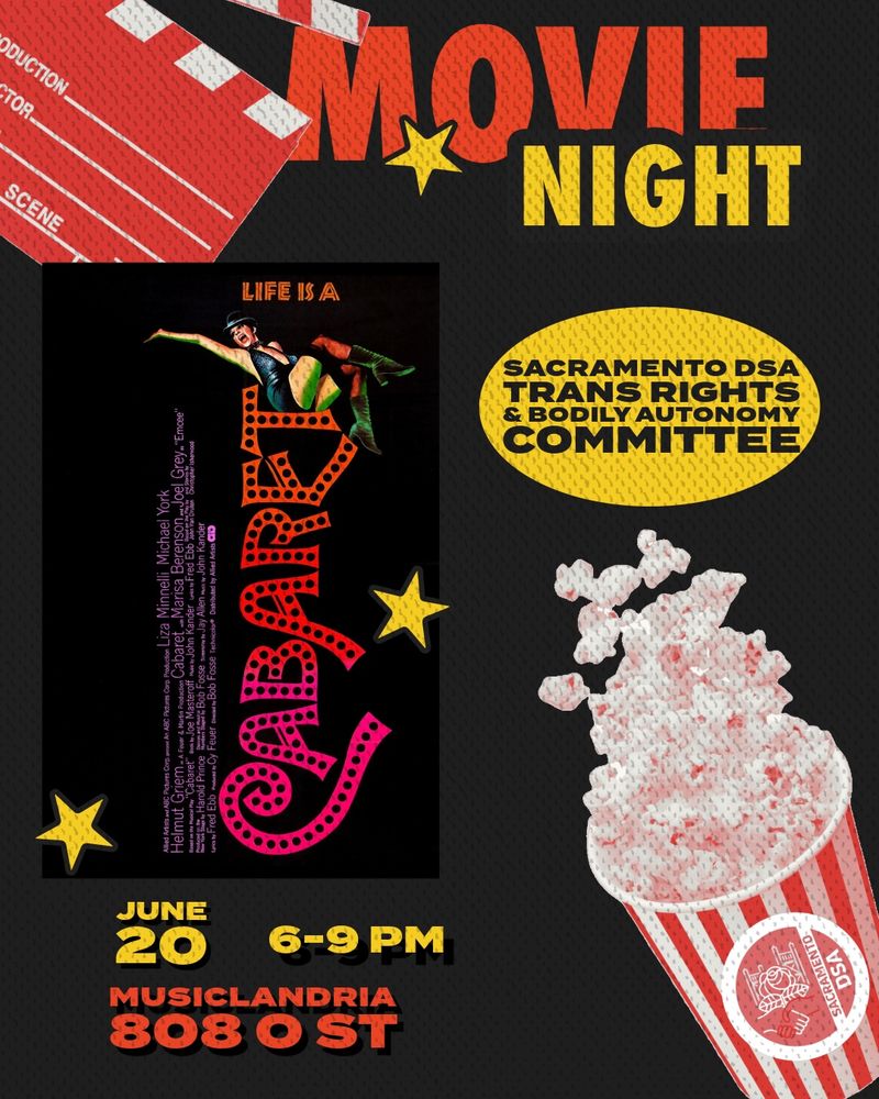 Movie night, Sacramento DSA trans rights and bodily autonomy committee, June 20, 6-9 PM, Musiclandria, 808 O Street