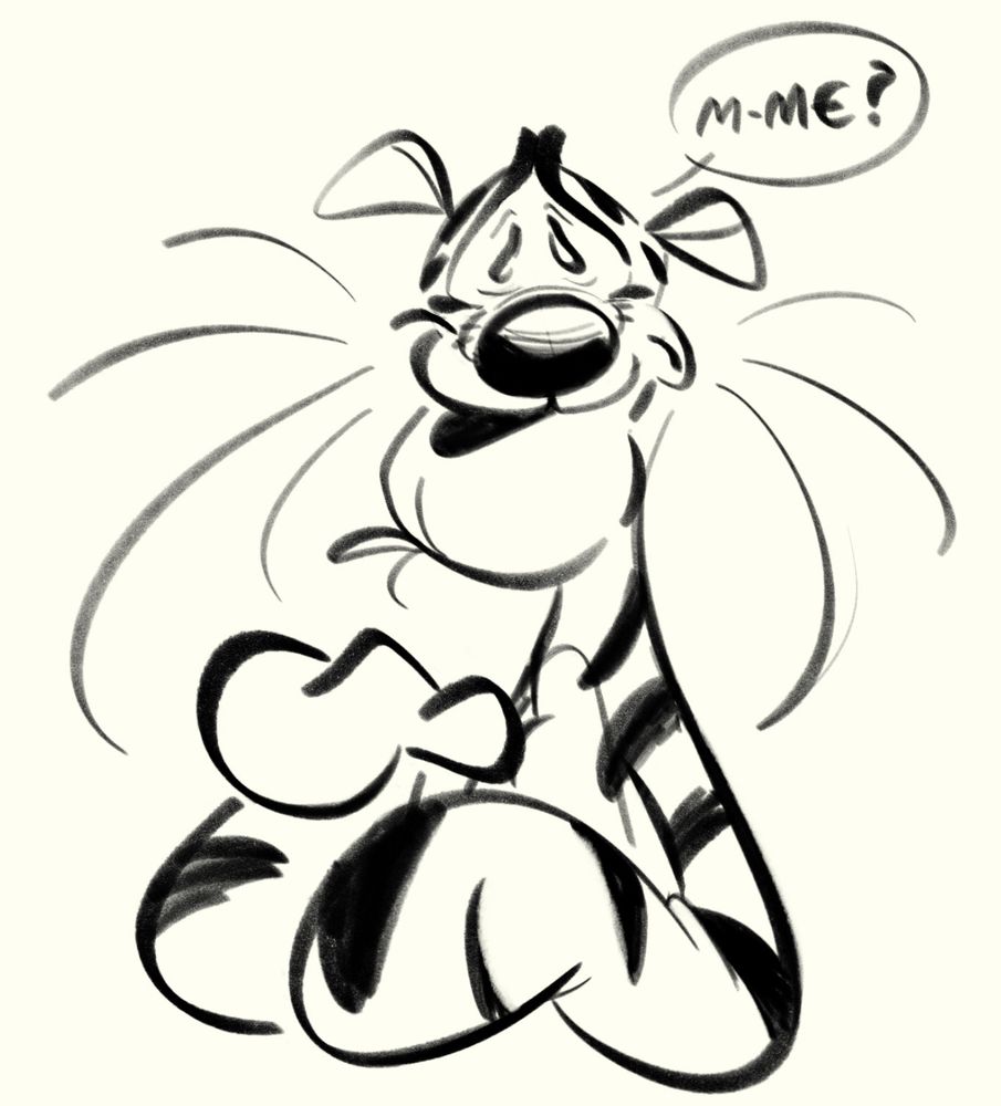 A black and white sketch of Tigger from "Winnie the Pooh". He faces us with a thumb to his chest, looking a little confused/nervous. He says: "M-Me?"