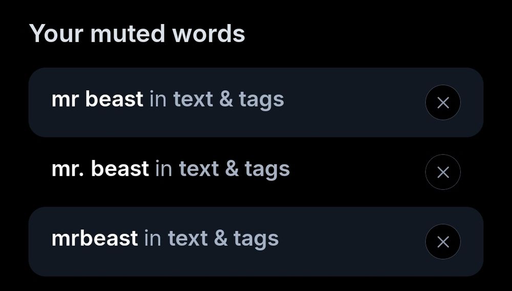 3 versions of Mister beast's name (oh, gonna have to add that one too) MUTED 