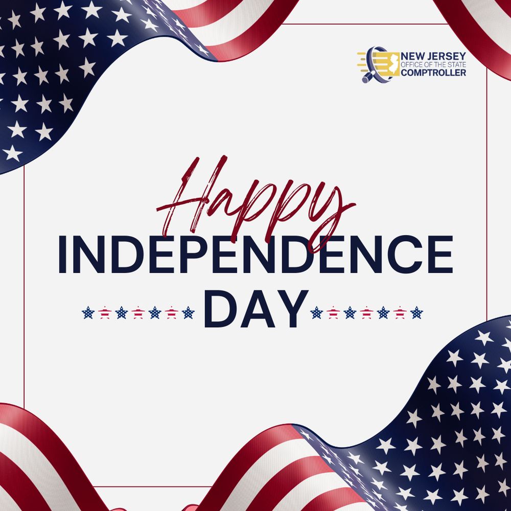 Happy Independence Day
[logo of the New Jersey Office of the State Comptroller]

