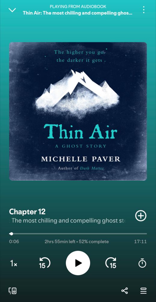 A screenshot of Michelle Paver's Thin Air audiobook playing on Spotify. It is on chapter 12. 