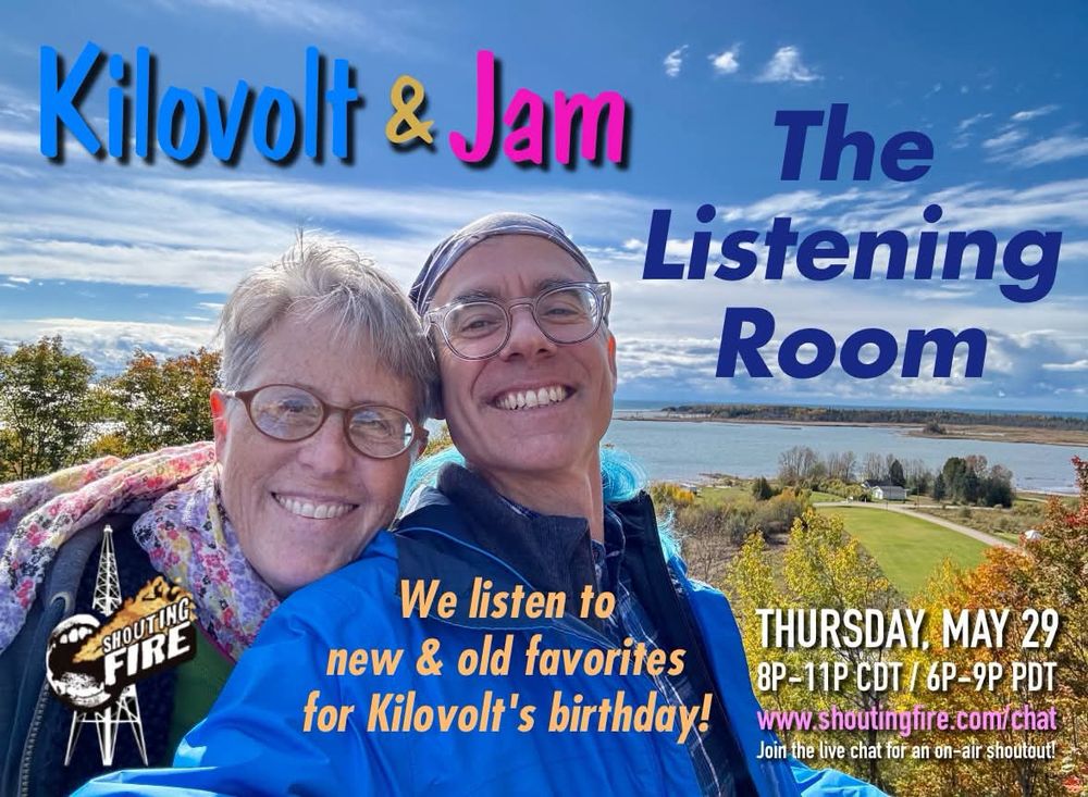 Flier for internet radio show Kilovolt & Jam: The Listening Room.
Thursday, May 29, 8pm Central.
Shoutingfire.com