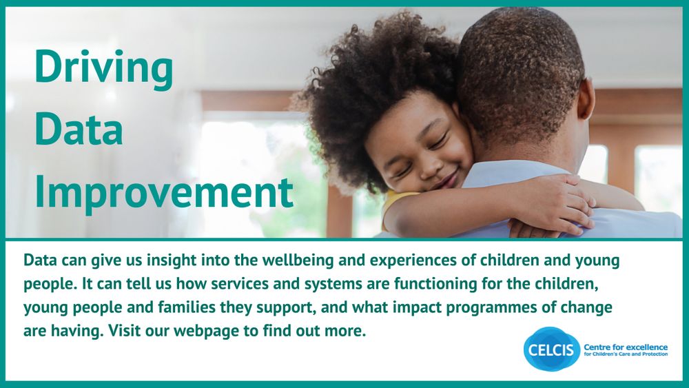 A graphic showing a child and parent to illustrate the CELCIS website sections that are devoted to driving data improvement for the betterment of services for children, young people and their families.