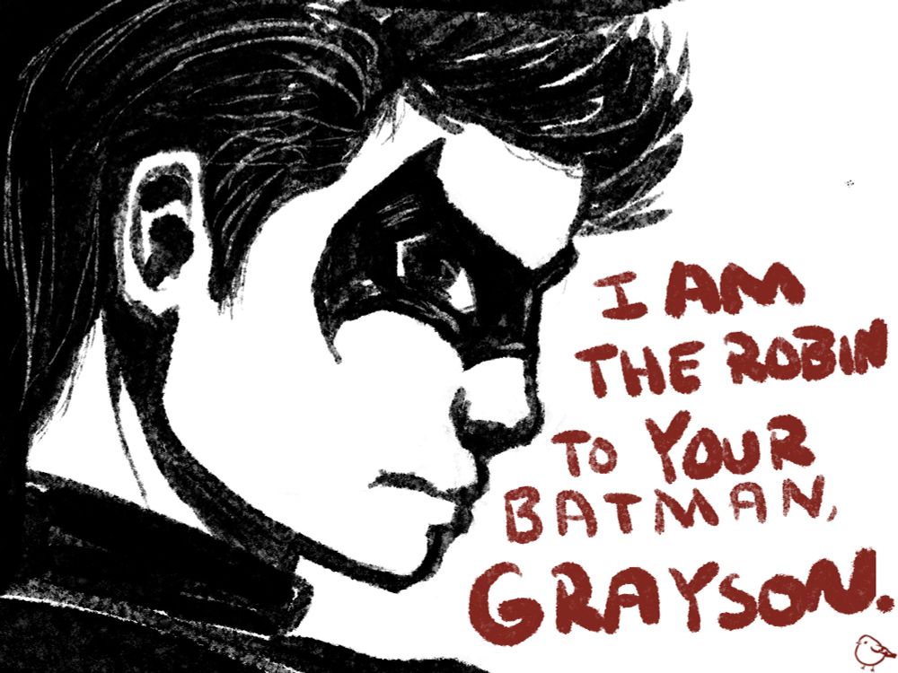 Black and white digital ink drawing of angry Damian Wayne with his domino mask on looking back over his shoulder, face in a closeup. Words to the right in red "I am the Robin to your Batman, Grayson." A small red robin bird outline on bottom right hand corner signature for byrdsofthenyte.