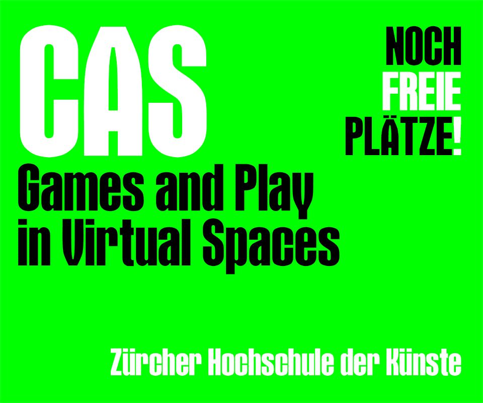 CAS Games & Play in Virtual Spaces. Noch freie Plätze. Games Designen. Virtuelle Räume gestalten. Infoanlass am 13. Februar. Start am 13. März. Jetzt Bewerben. Züricher Hochschule der Künste.