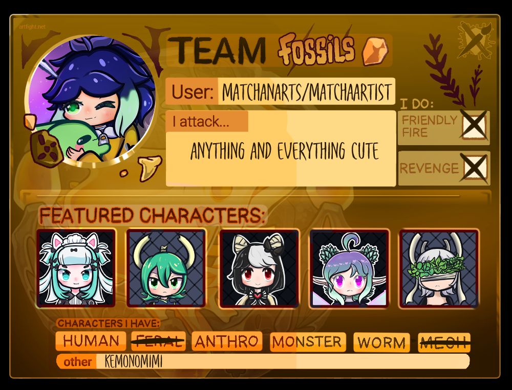 Text: Team Fossils. I attack anything and everything cute. I do Friendly Fire and Revenge. Featured Characters. Characters I have: Human, Anthro, Monster, Worm, Kemonomimi