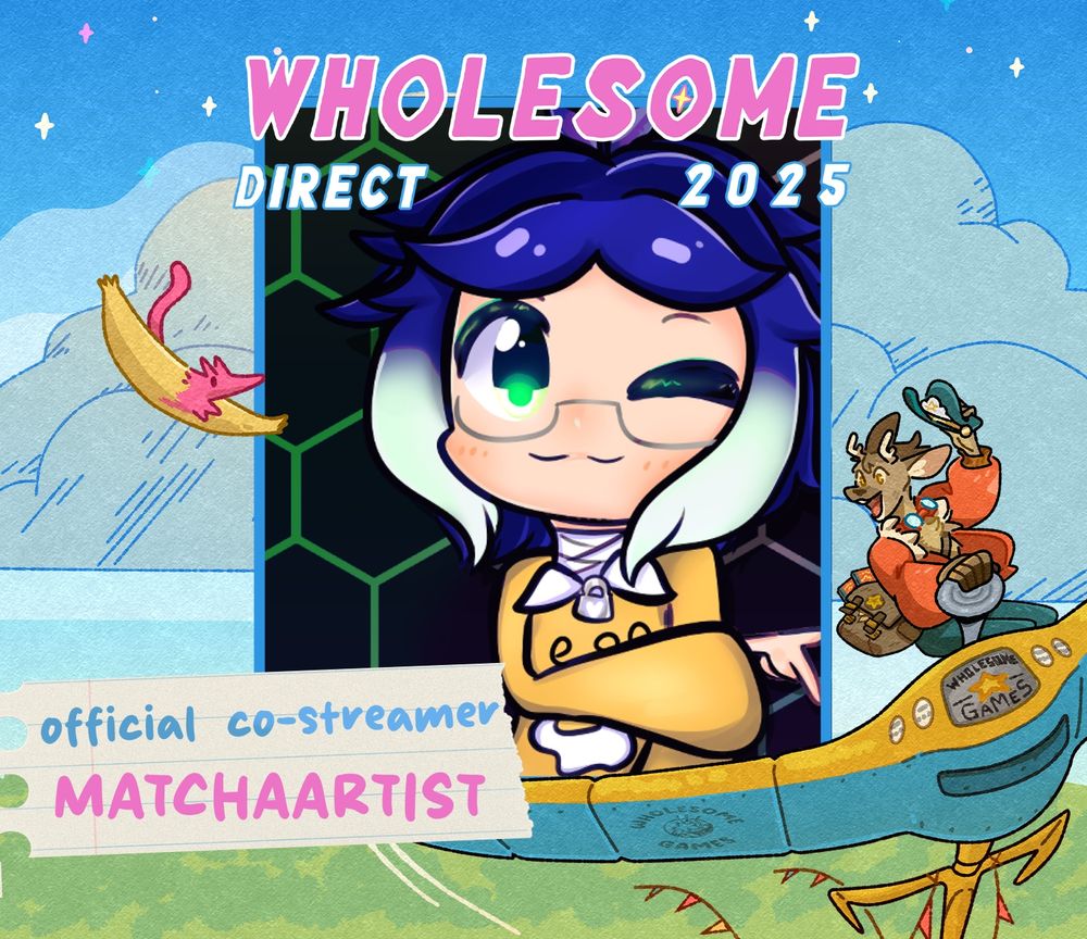 Text: Wholesome Direct 2025, Official co-streamer Matchaartist