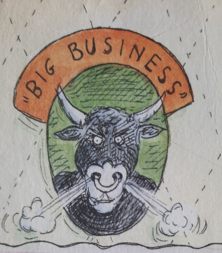 Illustration of Big Business the bull on the back cover. Steam is coming out of his nose, which has a ring in it. Art by Roz Chast.