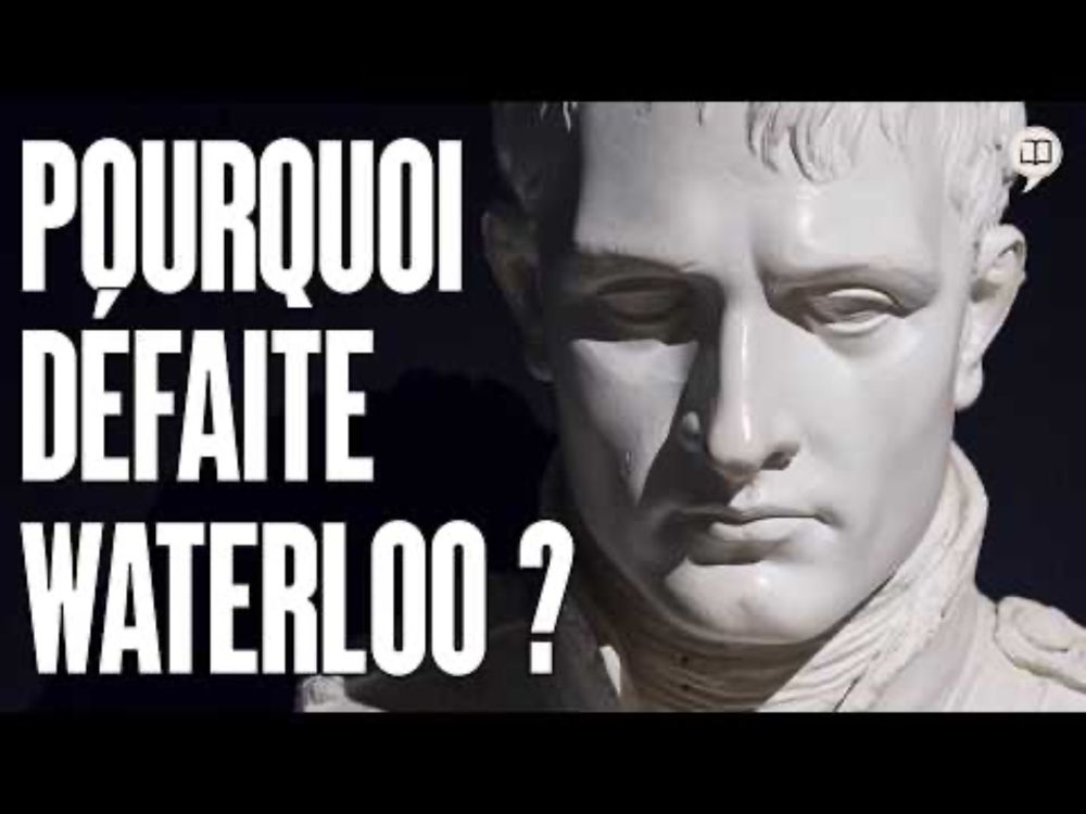 Waterloo: pourquoi Napoléon a perdu ? | L'Histoire nous le dira # 278