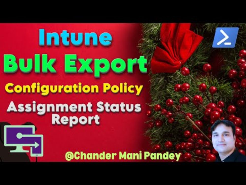 Bulk Export Intune Configuration Policy Device Assignment Status Report
