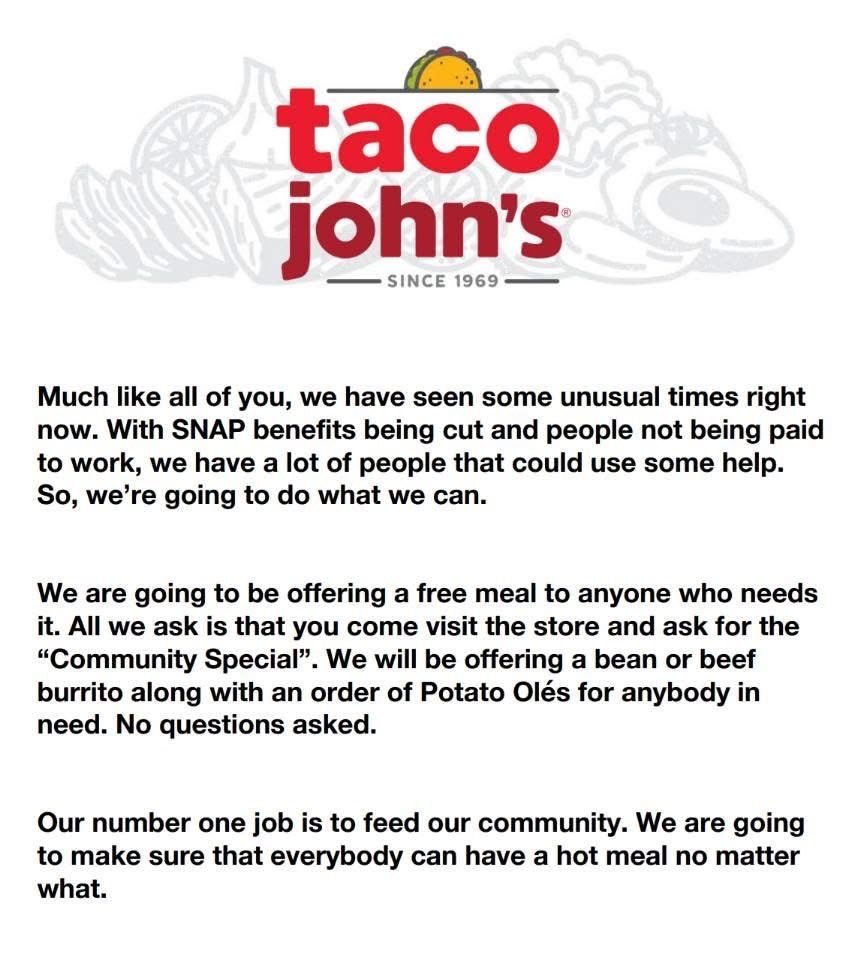 Taco John's is offering a free hot meal to those who need it.