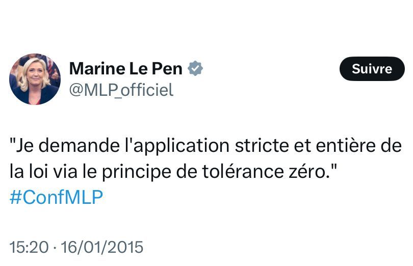 A tweet by Marine LePen (@MLP_officiel) with the quote in French: " Je demande l'applicaiton stricte et entière de la loi via le principe de toérance zéro." #ConfMLP

Which translates into English as "I ask for a strict and full application of the law based on the principle of zero tolerance."