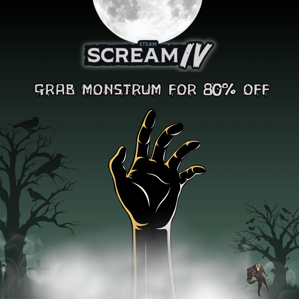 A ghostly hand reaches up from fog, with a full moon in the background. Text promotes a 80% discount on the game Monstrum for the Steam Scream IV sale.