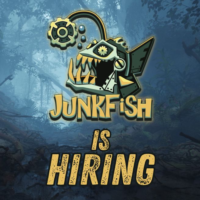 The Team Junkfish logo advertising that the company is hiring. A cartoonish mechanical fish with a gear and bubbles, overlayed with "JUNKFISH is HIRING" in bold text against a forest backdrop.
