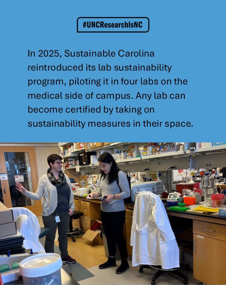 In 2025, Sustainable Carolina reintroduced its lab sustainability program, piloting it in four labs on the medical side of campus. Any lab can become certified by taking on sustainability measures in their space.