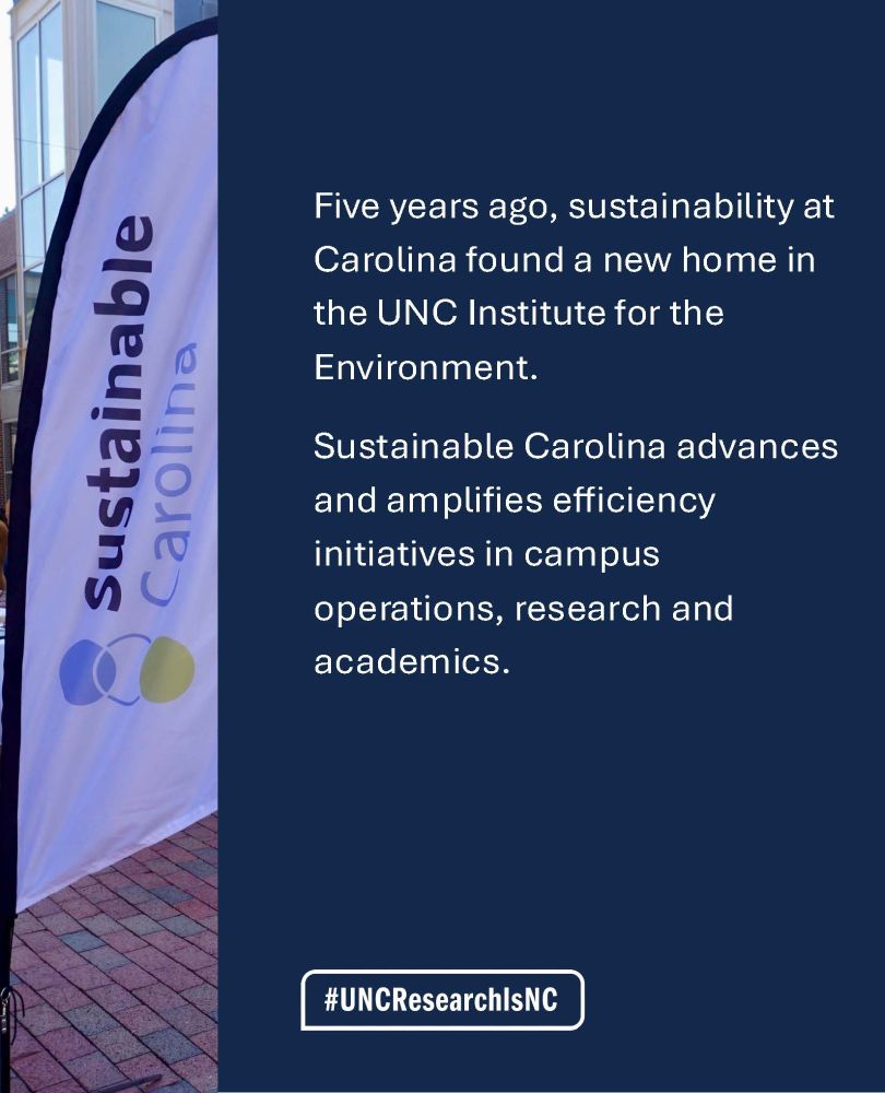 Five years ago, sustainability at Carolina found a new home in the UNC Institute for the Environment. Sustainable Carolina advances and amplifies efficiency initiatives in campus operations, research and academics.