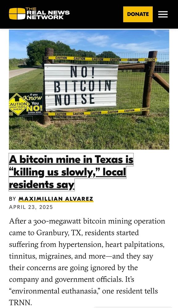 A bitcoin mine in Texas is “killing us slowly,” local residents say

After a 300-megawatt bitcoin mining operation came to Granbury, TX, residents started suffering from hypertension, heart palpitations, tinnitus, migraines, and more—and they say their concerns are going ignored by the company and government officials. It’s “environmental euthanasia,” one resident tells TRNN.

by Maximillian Alvarez 
April 23, 2025