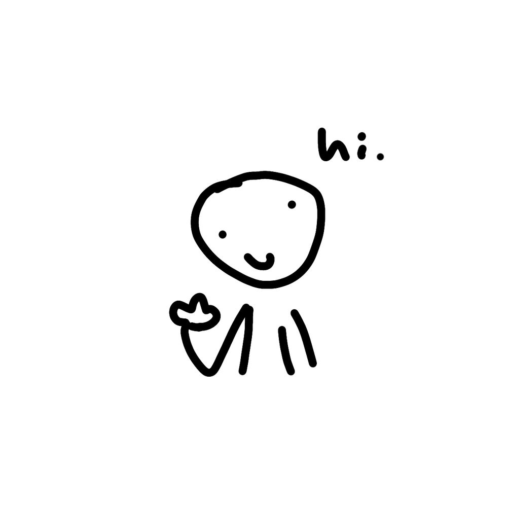 A poorly drawn character, smiling as their left arm up as a way to say hello. Nearby is a text saying "hi."