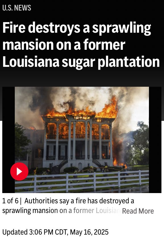 AP News bulletin May 16, 2025 of a plantation burning. 