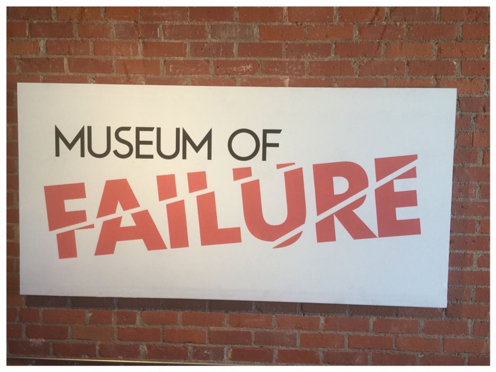 A sign on a wall: “Museum of failure”