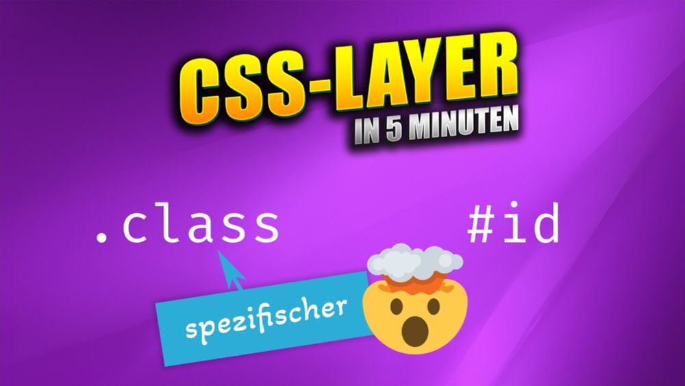 5 Minuten über ... CSS-Layer