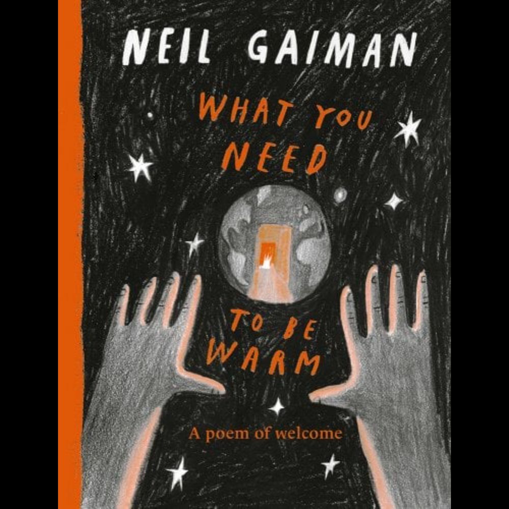 What You Need to Be Warm a book by Neil Gaiman, Yuliya Gwilym, Nadine Kaadan, et al.