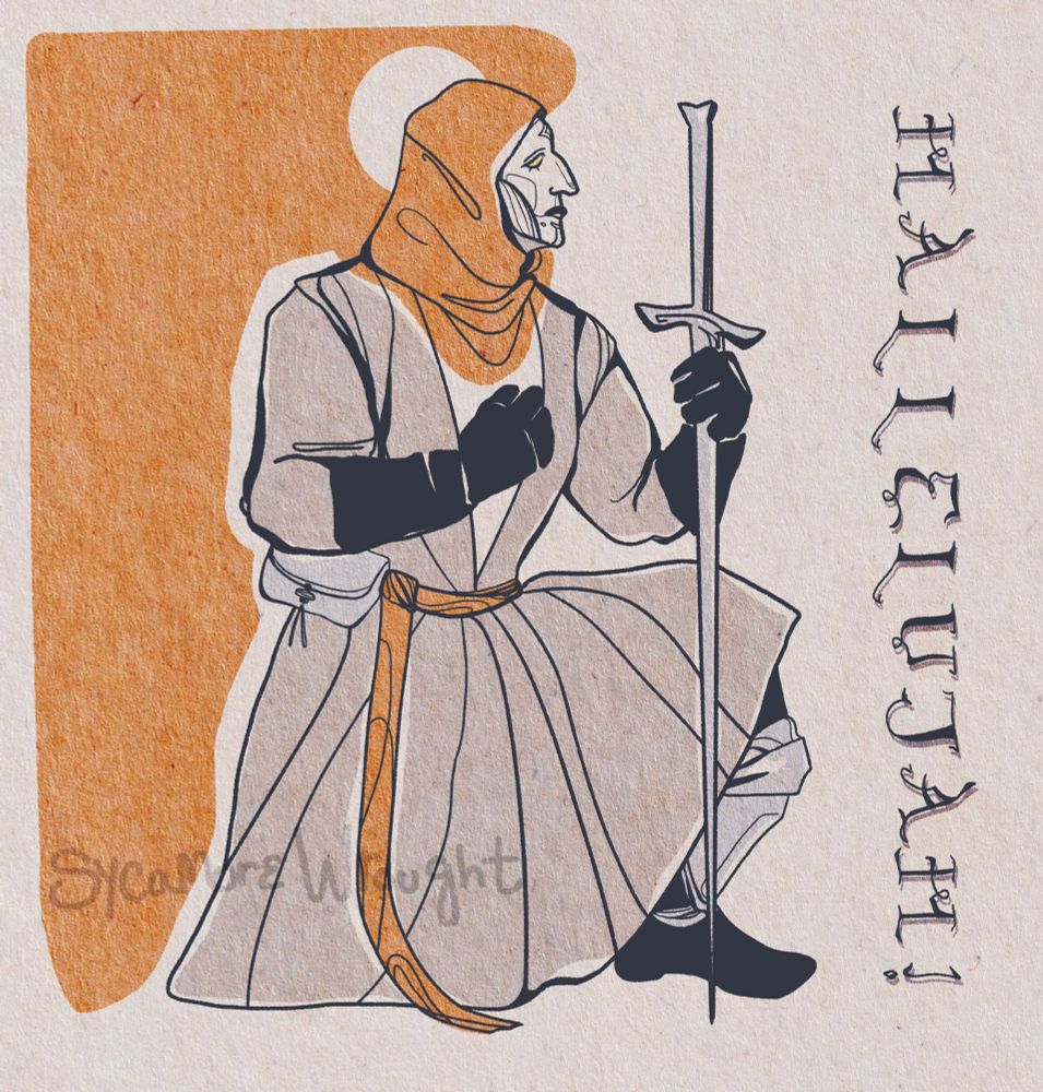 a lady knight, dressed in a mask, a hair covering, and a battle dress, kneels. She is holding a sword and looking upward. Text on the right side of the canvas declares the word "Hallelujah!" in hand drawn font. There is risograph stylized red and grey inking giving small splashes of color to the piece!
