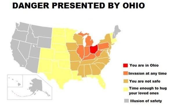 a map of the us showing danger levels posed by ohio, from "you are in ohio" to "invasion at any time", "you are not safe", "time enough to hug your loved ones" and lastly "illusion of safety", assigned to states by geographic proximity to ohio