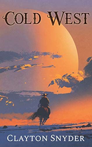 Cold West by Clayton Snyder