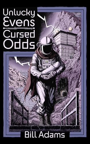 Unlucky Evens, Cursed Odds by Bill Adams