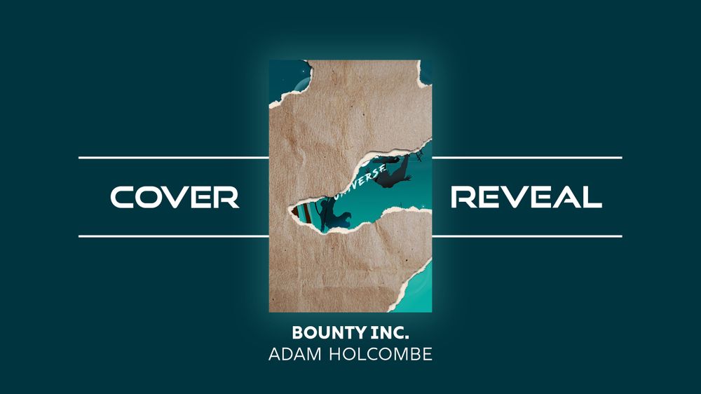 Blue cover reveal banner showing an obscured cover for Bounty Inc by Adam Holcombe