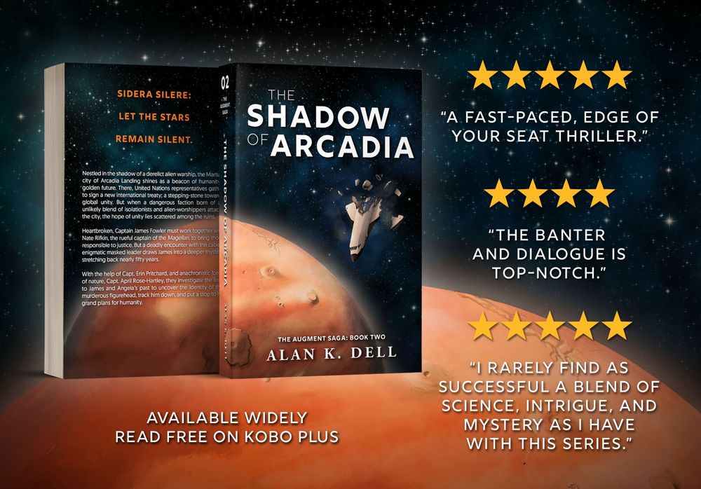 Front and back paperback mockup of The Shadow of Arcadia on the left, on a space background featuring the planet Mars at the bottom. On the right are selected review extracts. The text reads: “A fast-paced, edge of your seat thriller”, “the banter and dialogue is top notch”, and “I rarely find as successful a blend of science, intrigue, and mystery as I have with this series”. Underneath the book, the text reads: “Available widely. Read free on Kobo Plus”.