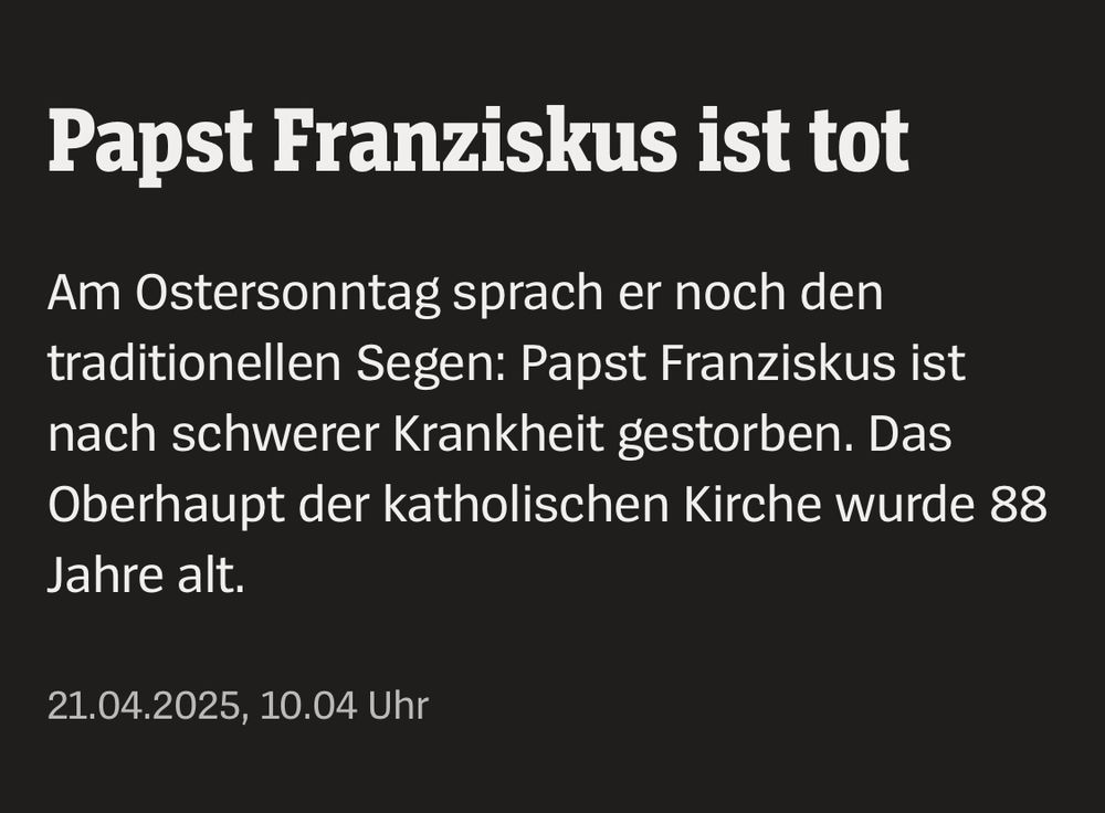 Meldung: Papst Franziskus ist tot.