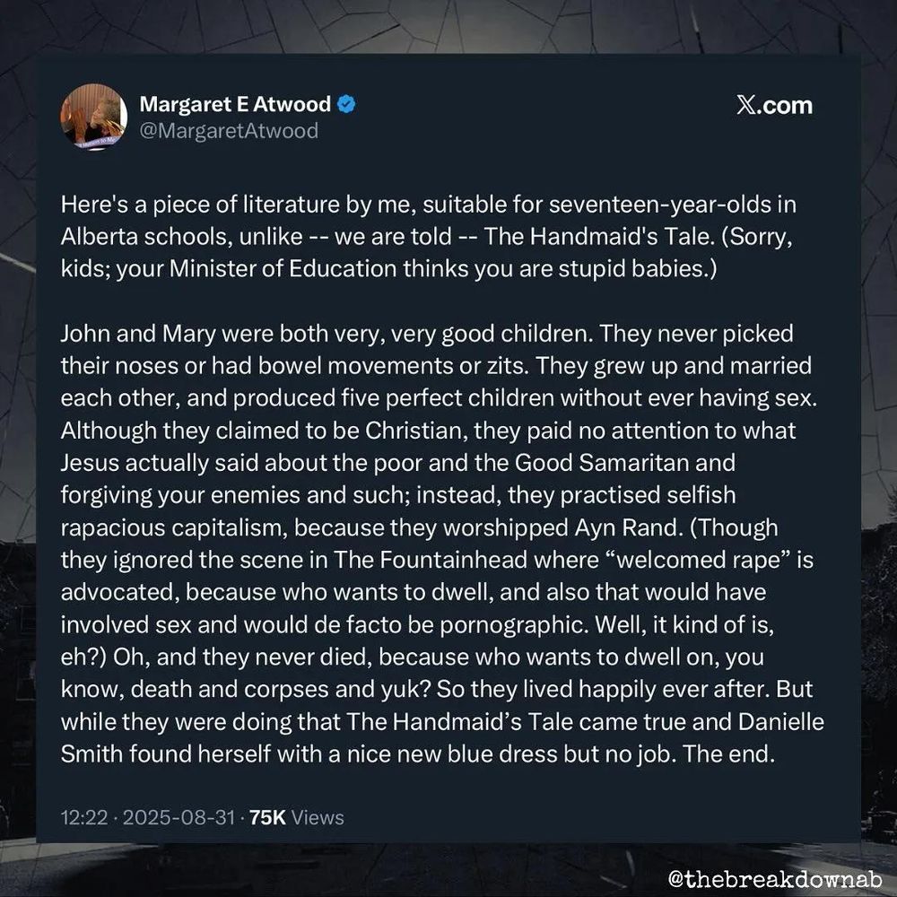 Post on X by Margaret Atwood trolling Alberta Premiere, Danielle Smith. It's very long so I'm not posting a transcript in the alt notes. Sorry.