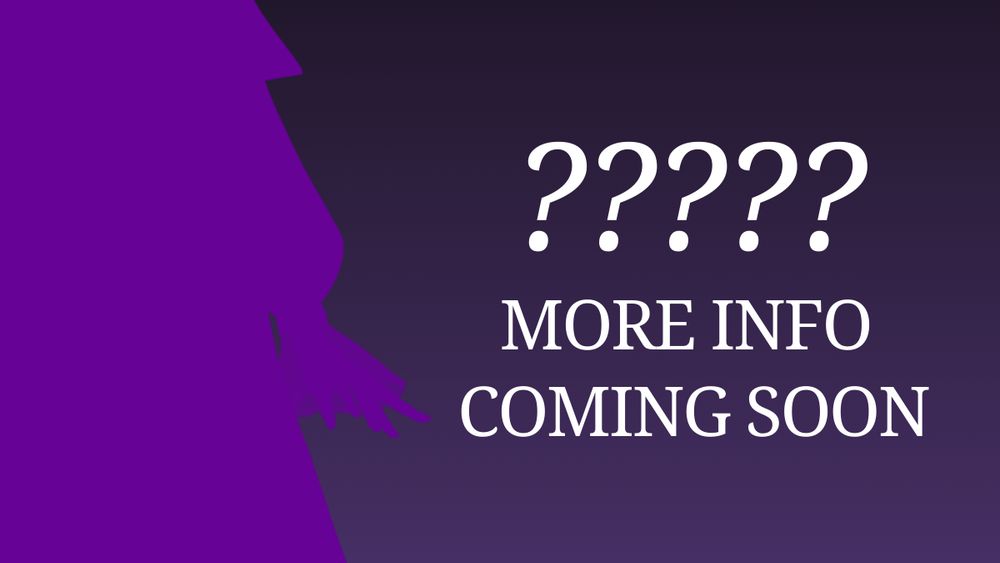 more info coming soon