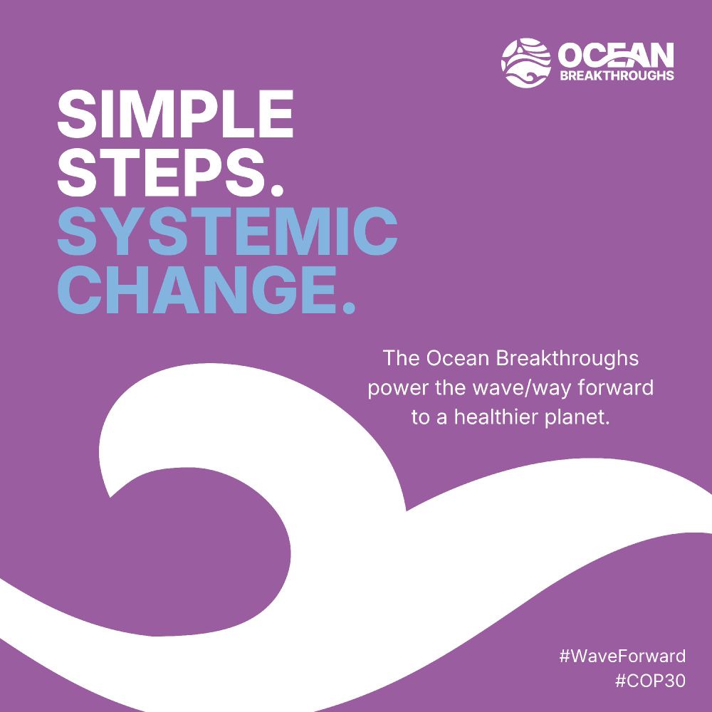Promotional graphic for Ocean Breakthroughs, featuring the slogan 'Simple Steps. Systemic Change.' and a stylized wave on a purple background. Includes hashtags #WaveForward and #COP30.