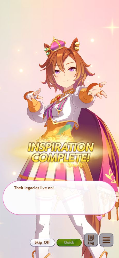 A screenshot from Uma Musume pretty derby with the character Tm Opera O stabding while doing her character pose towards the player with the words “inspiration complete” highlighted in gold and “their legacies live on” in the textbox. This is the starting screen when you choose to train a horse you have for training. This skeet was going to be captioned “honey I’m home” but I not want people to think I goon for the horses because I see them as horse daughters and I think Opera is very cool as a character so she is a honey to me in that way
