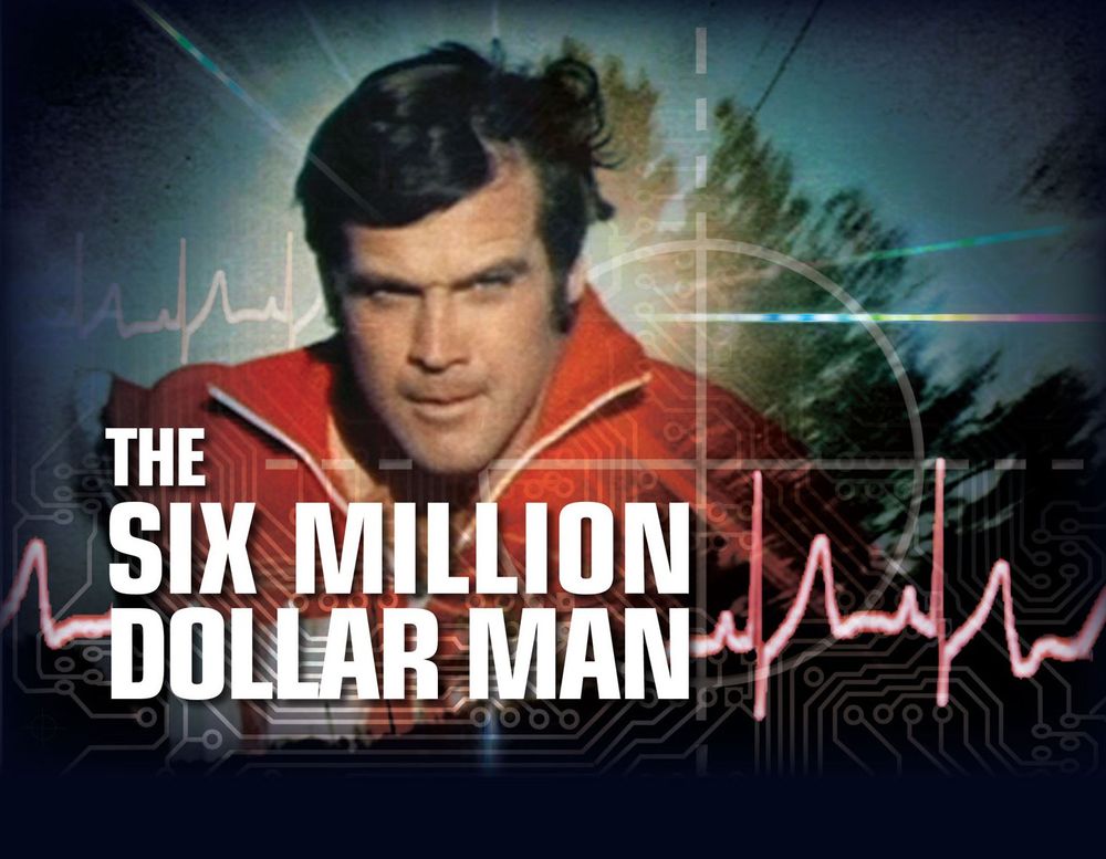 Reads six million dollar man with a picture of Lee Majors as Steve Austin running