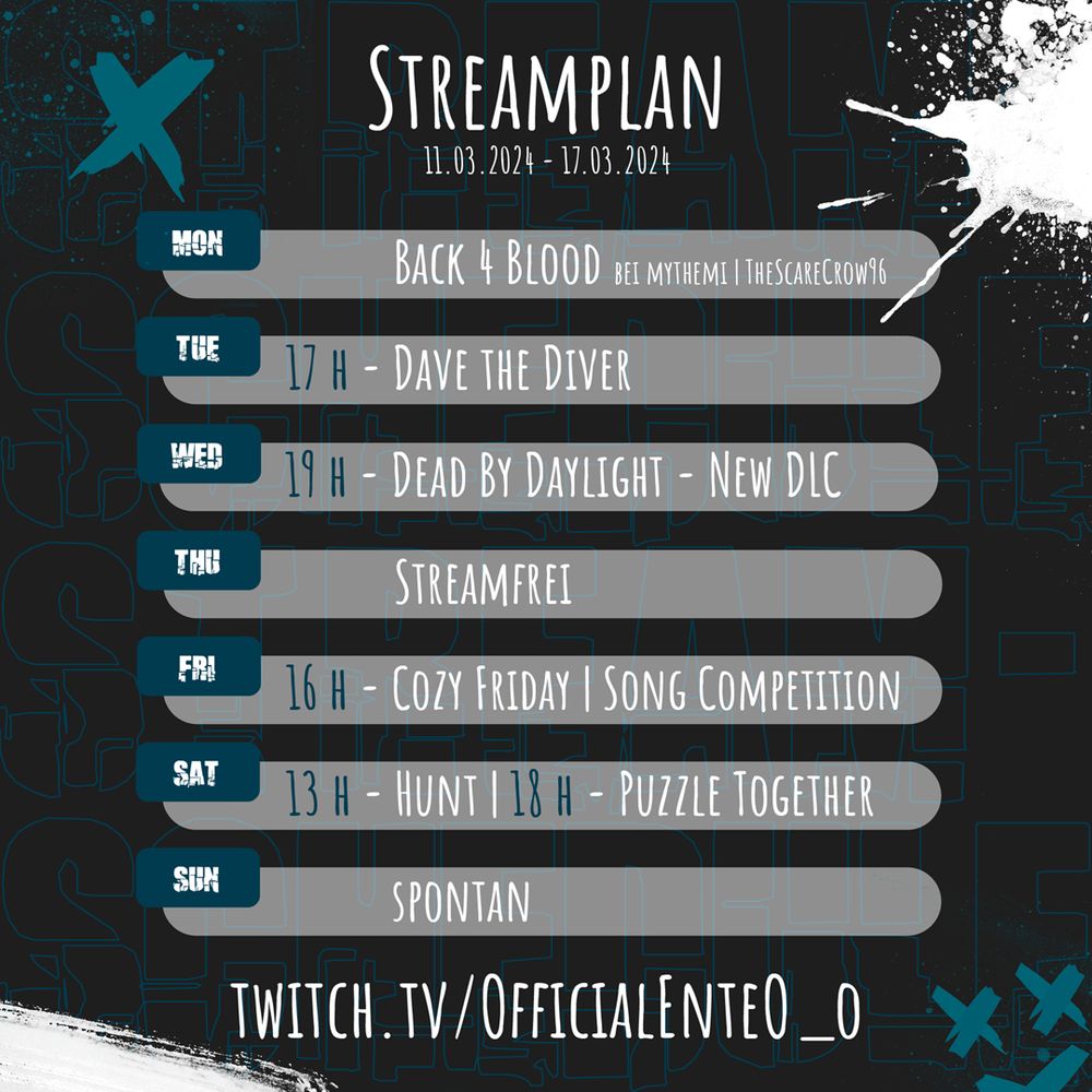 Der Streamplan für die Woche: 
Di - Dave the Diver 
Mi - Dead by Daylight 
Fr  - Cozy Gaming und Song Competition 
Sa - Hunt: Showdown und Community Puzzle
So - spontan