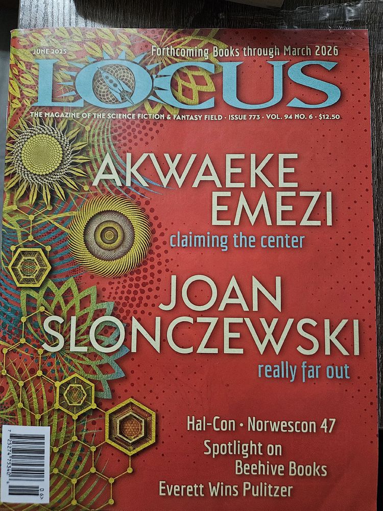 Copy of Locus Magazine for June 2025. Cover is orange with teal and gold designs and text. Interviews advertised are Akwaeke Emezi "Claiming the Center" and Joan Slonczewski "Really Far Out"