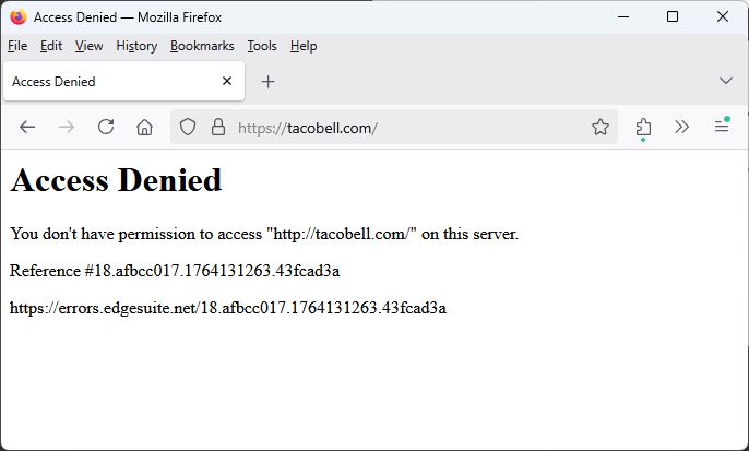 A screenshot of a small browser window showing an Access Denied error for trying to access Taco Bell's website. The apparent reason is me being in Mexico.