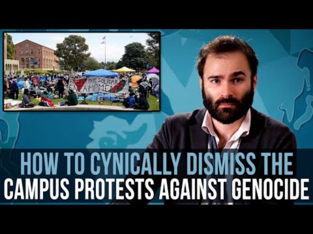 How To Cynically Dismiss The Campus Protests Against Genocide - SOME MORE NEWS