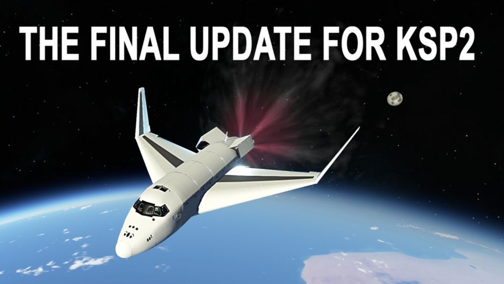 The Final Update? Kerbal Space Program 2 version 0.2.2 Released!